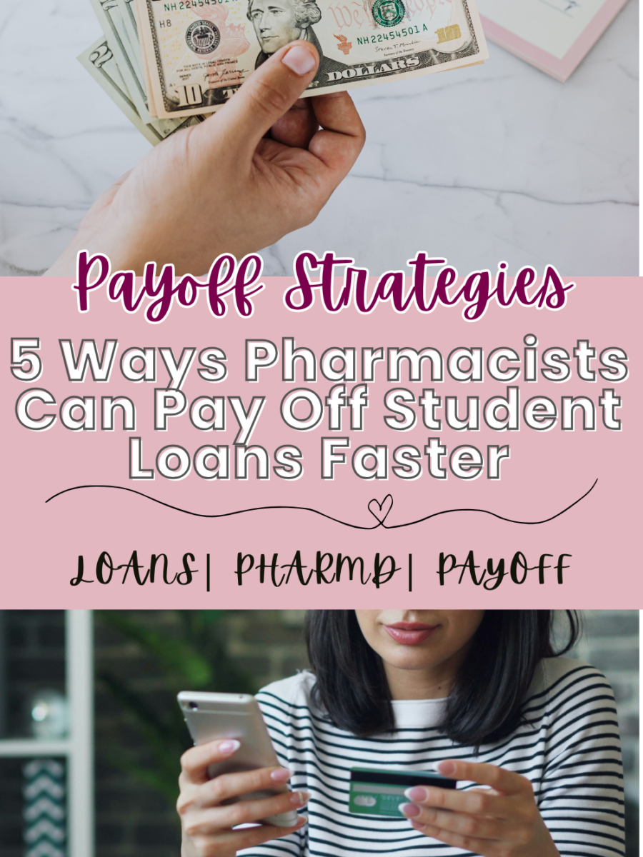 How to Pay Off Student Loans Fast as a Pharmacist